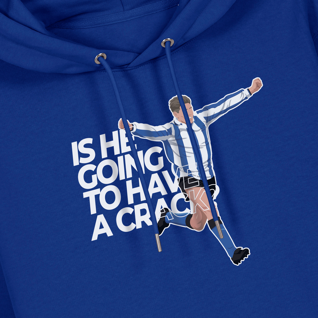 Have A Crack Hoodie