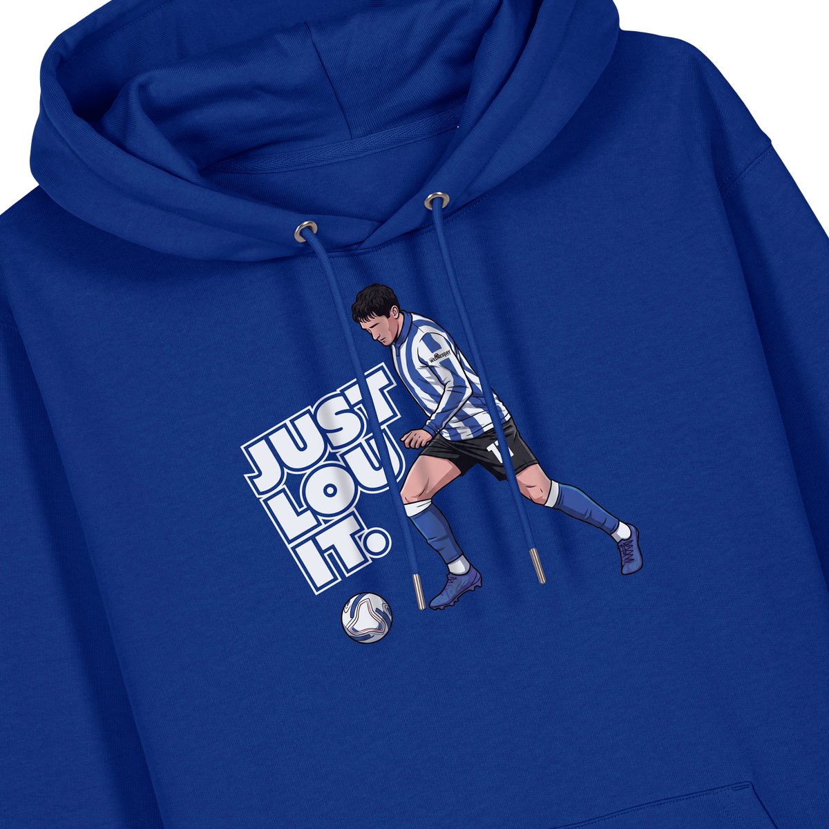 Just Lou It Hoodie