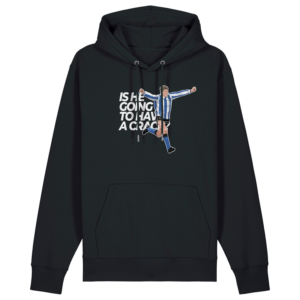 Have A Crack Hoodie