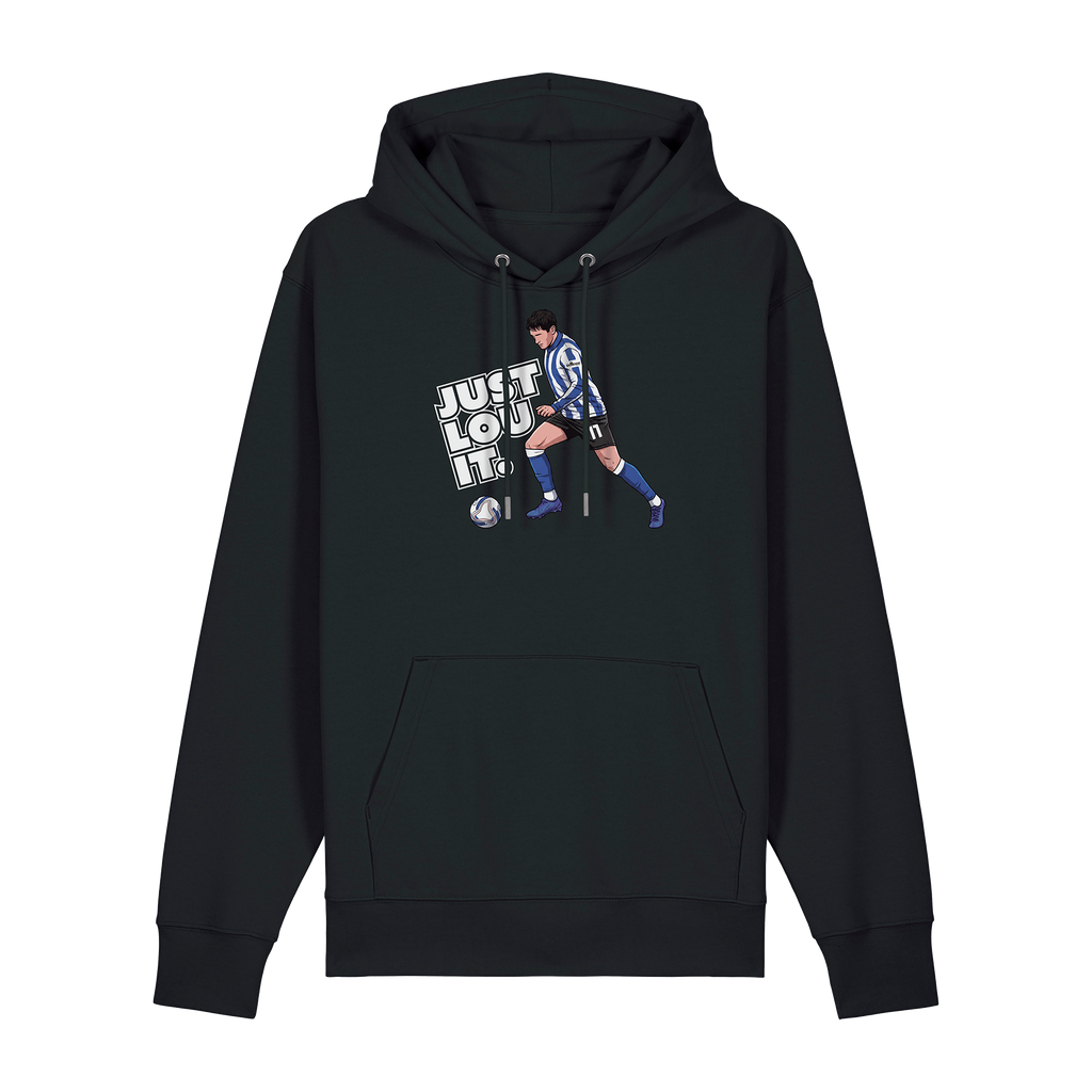 Just Lou It Hoodie